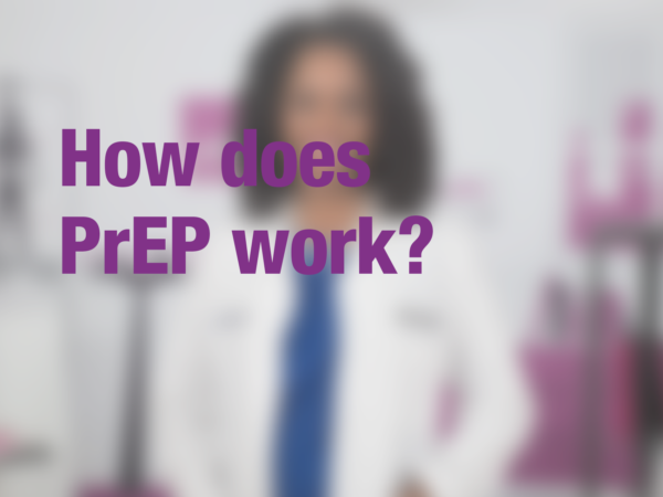 Graphic with text "How does PrEP work?" with doctor in background